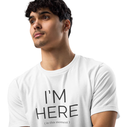 Unisex eco t-shirt • I'm here