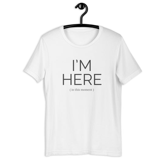 Unisex eco t-shirt • I'm here